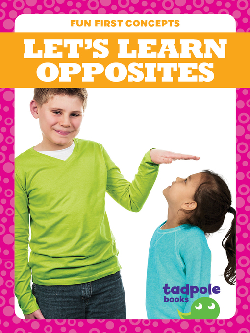 Title details for Let's Learn Opposites by Tessa Kenan - Available